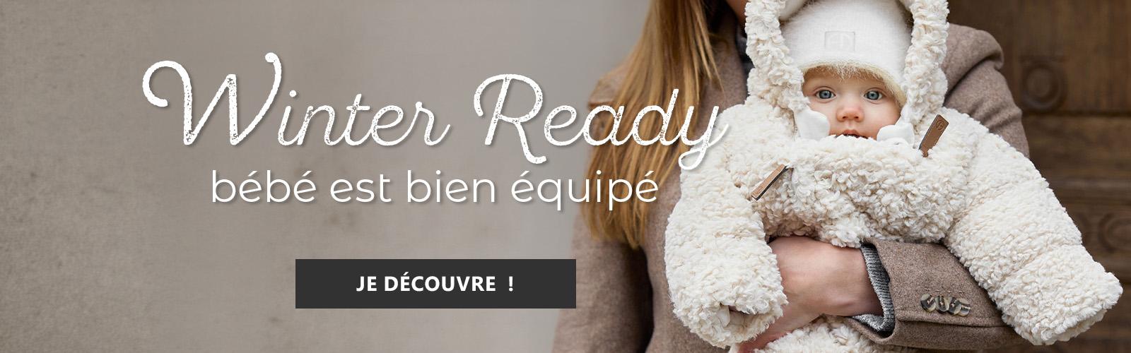 Les Winter Ready : bébé est bien équipé