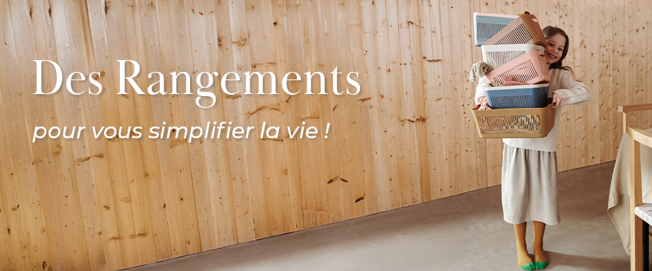 Des rangements pour vous simplifier la vie