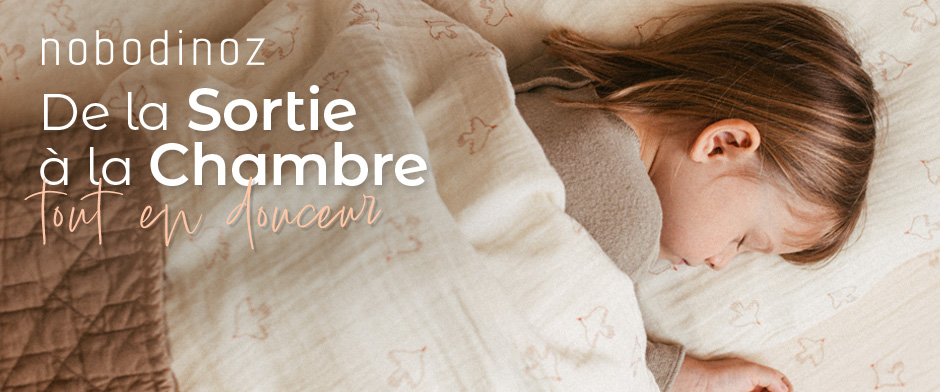 Nobodinoz : de la sortie à la chambre, tout en douceur