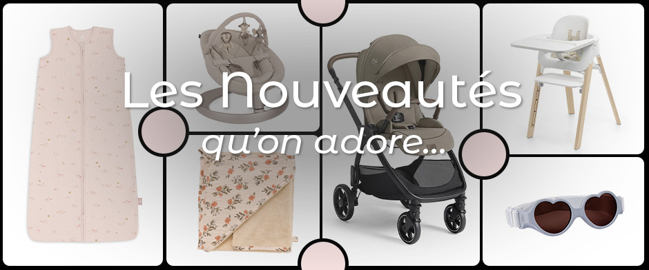 Les nouveautés qu’on adore !