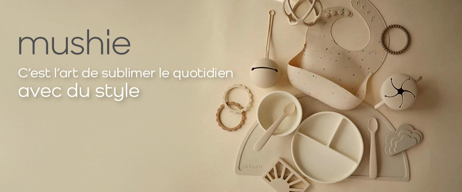 Mushie : Soft tones, clean design, baby proof