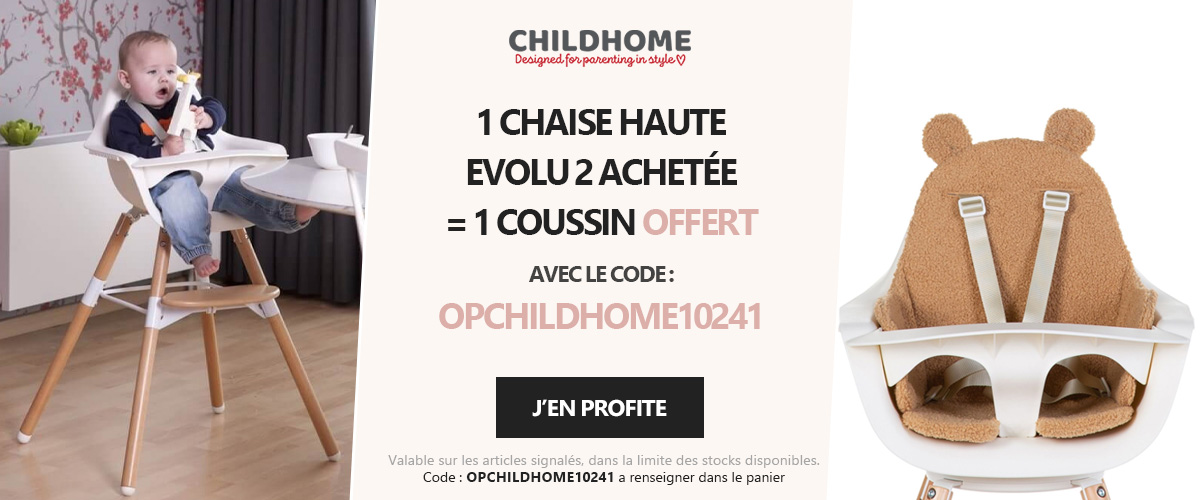 Childhome : 1 chaise haute évolutive Evolu achetée = 1 coussin offert