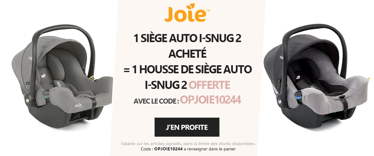 Joie : 1 siège auto i-Snug 2 acheté = 1 housse offerte