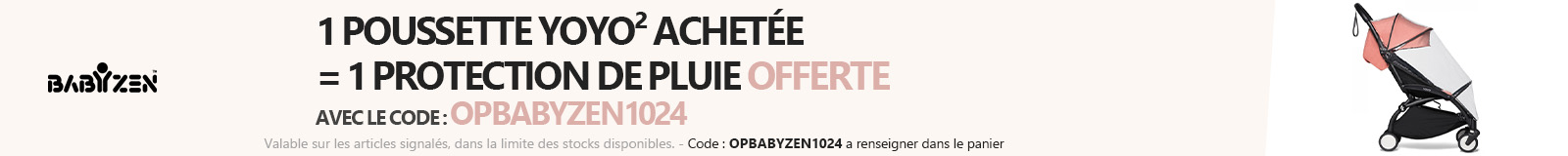 Babyzen : 1 poussette yoyo 2 achetée = 1 protection pluie pack 6+ offert