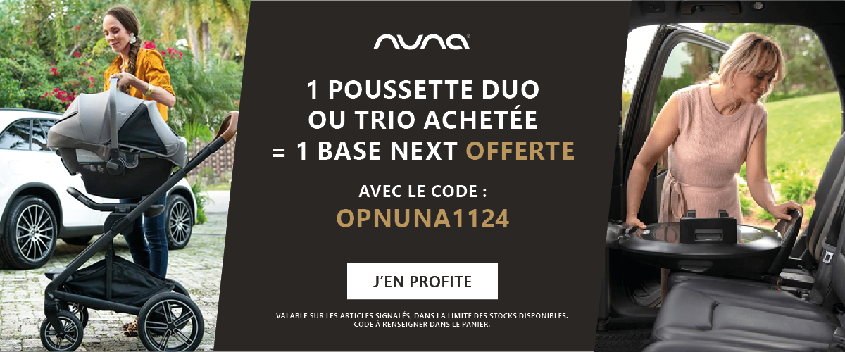 Nuna : 1 pack poussette duo ou trio acheté = 1 base next offerte