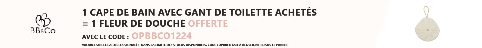 BB&CO : 1 cape de bain avec gant de toilettte achetés = 1 fleur de douche offerte