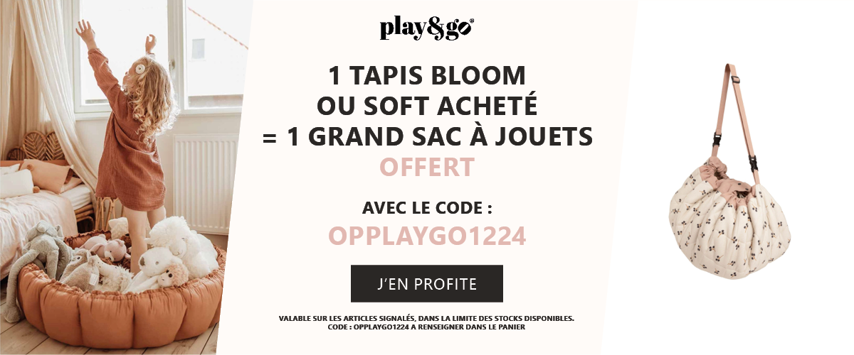 Play&Go : 1 tapis bloom ou soft = 1 grand sac à jouets offert