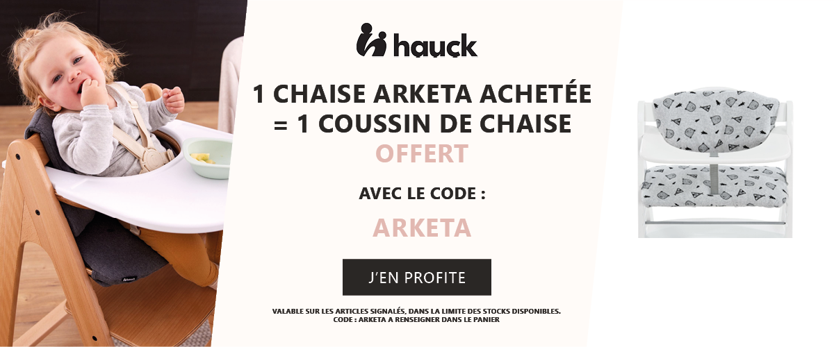 Hauck : 1 chaise Arketa achetée = 1 coussin de chaise offert