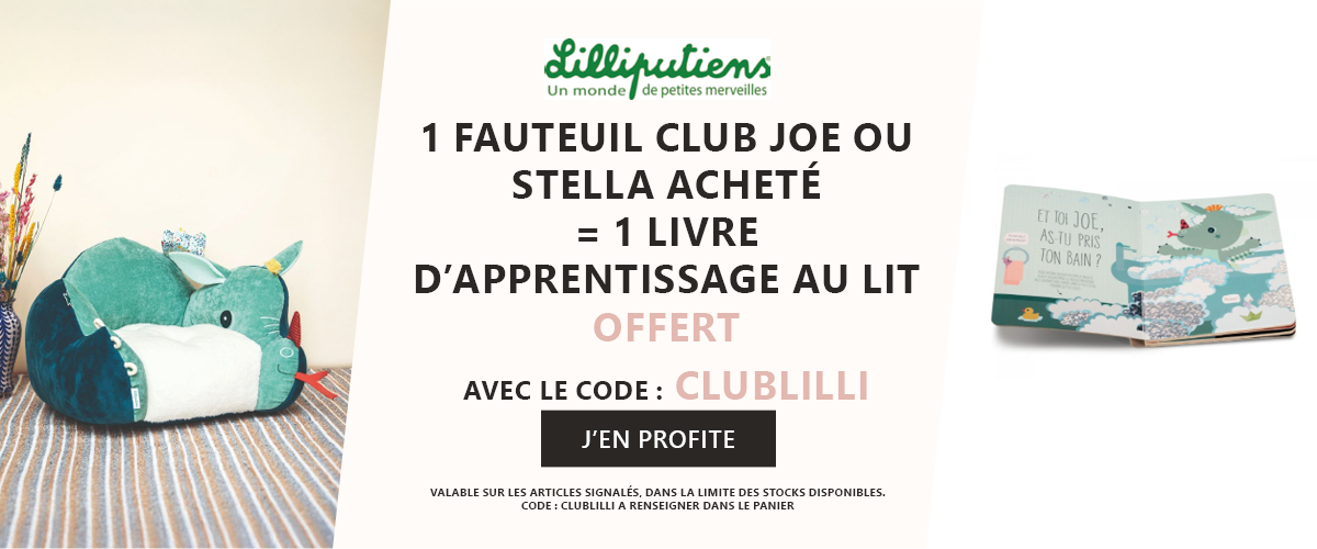 Lilliputiens : 1 fauteuil club Joe ou Stella acheté = 1 livre d'apprentissage au lit offert