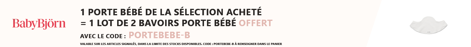 Babybjorn : 1 porte bébé de la sélection acheté = 1 lot de 2 bavoirs porte bébé offert