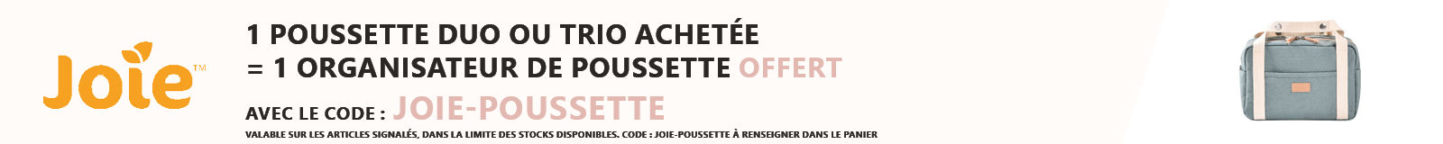 Joie : 1 pack duo ou trio achetée = 1 organisateur de poussette offert