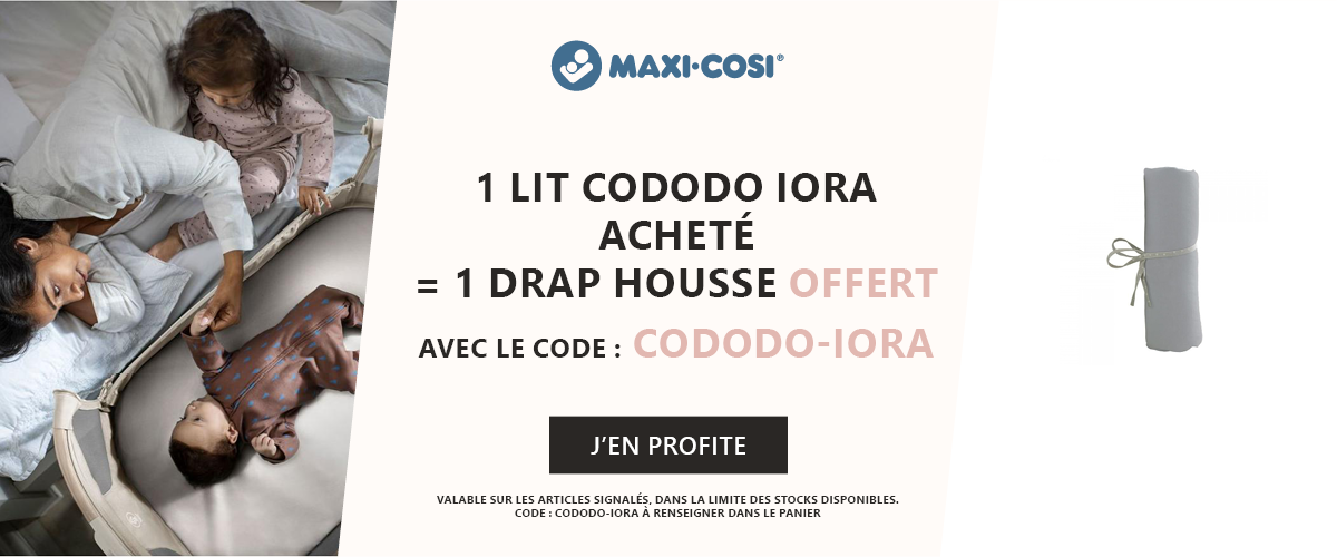 Maxi-Cosi : 1 lit cododo iora acheté = 1 drap housse offert