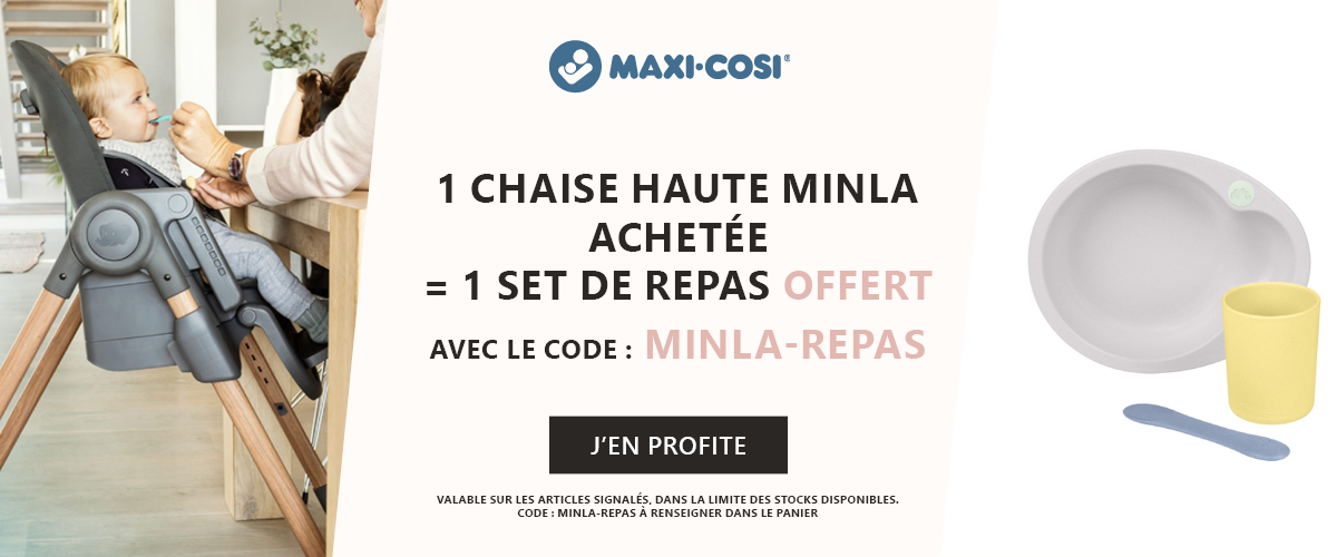 Maxi-Cosi : 1 chaise haute Minla achetée = 1 set de repas offert