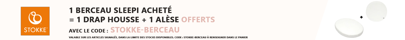 Stokke : 1 Berceau Sleepi acheté = 1 drap housse + alèse offerts