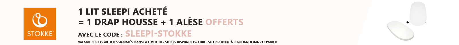 Stokke : 1 lit Sleepi acheté = 1 drap housse + alèse offerts