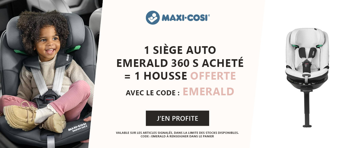 Maxi cosi : 1 siège auto Emerald 360 acheté = 1 housse offerte