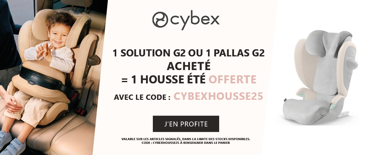 Cybex : Un Solution G2 ou Pallas G2 acheté = une housse été offerte