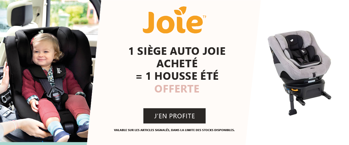 Joie : Un siège auto JOIE = Une housse été offerte