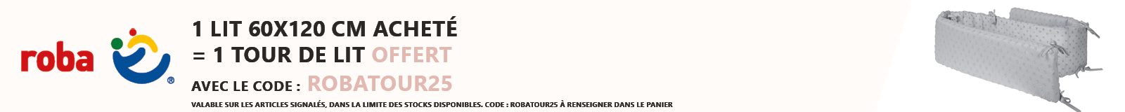 Roba : Un lit 60x120 cm = un tour de lit offert