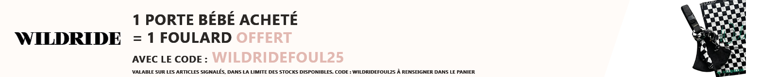 Wildride : Un porte bébé = un foulard offert