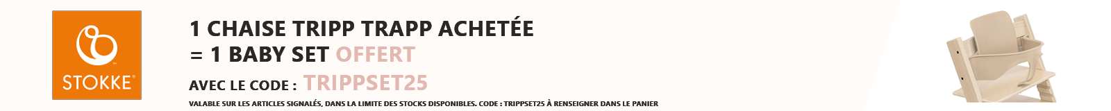 Stokke : Une chaise Tripp Trapp achetée = 1 baby set offert