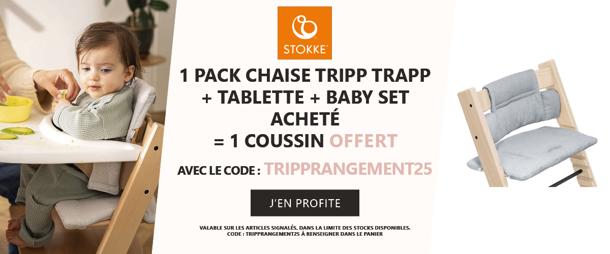 Stokke : Un pack Chaise Tripp Trapp + tablette + baby set acheté = Un coussin + un rangement offerts