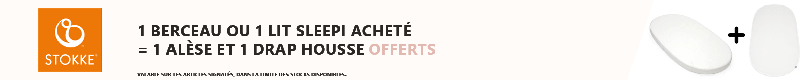 Stokke : Un berceau ou lit Sleepi acheté = Une alèse et un drap housse offerts