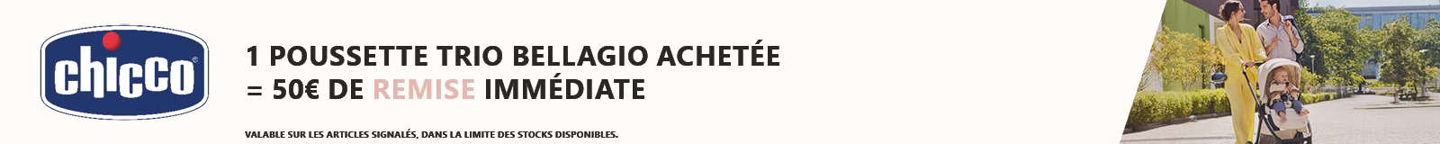 Chicco : 1 poussette trio Bellagio achetée = 50€ de remise immédiate