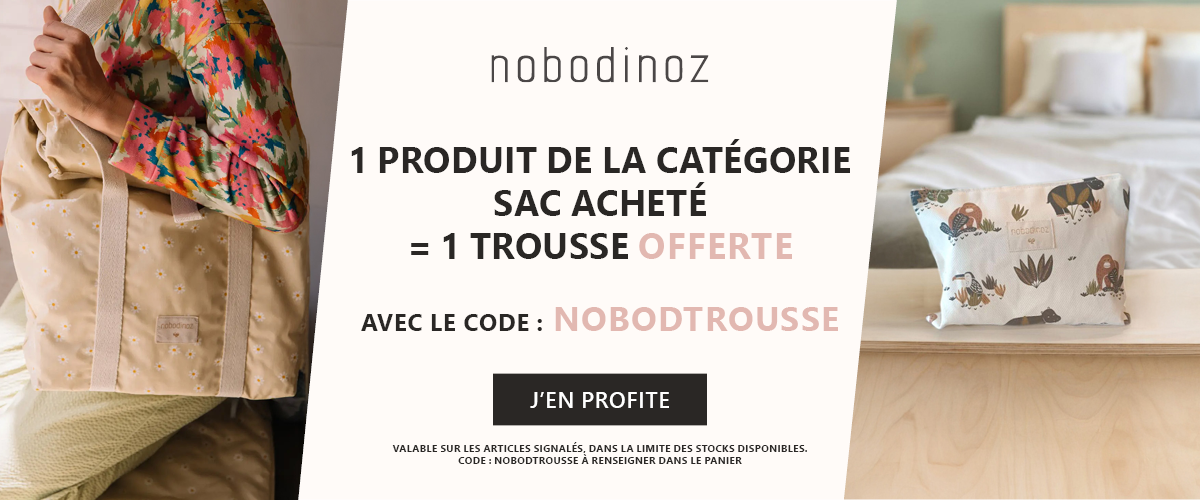 Nobodinoz : 1 produit de la catégorie sac acheté = 1 trousse offerte