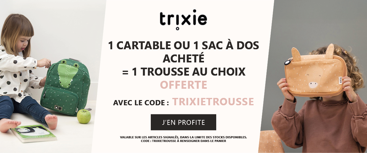 Trixie : 1 Cartable ou sac à dos acheté = 1 Trousse offerte au choix