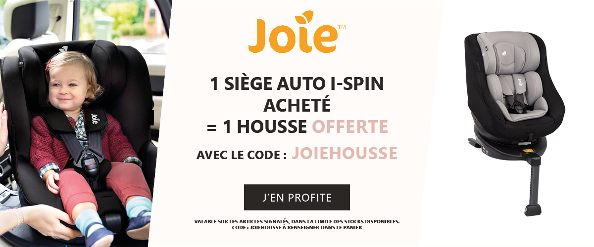 Joie : 1 Siège auto i-Spin acheté = 1 housse offerte
