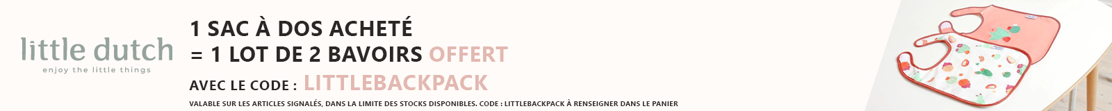 Little dutch : 1 sac à dos acheté = 1 bavoir offert