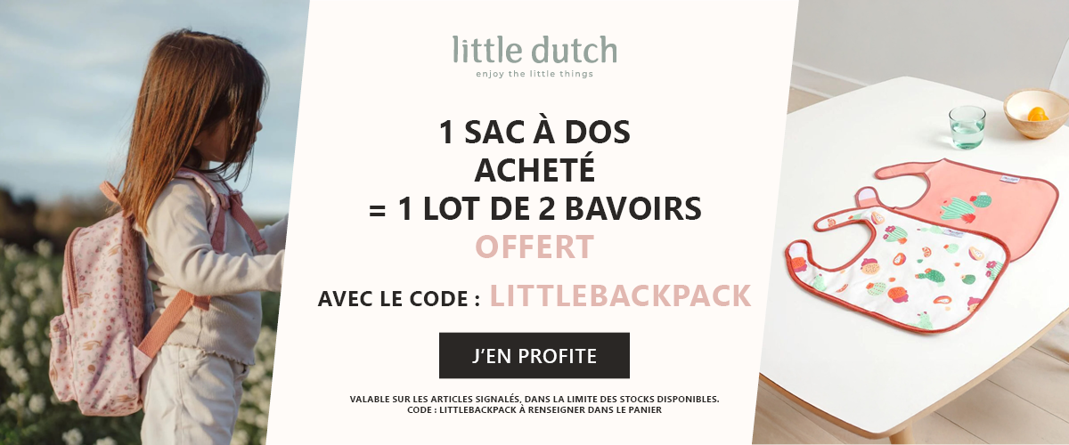 Little dutch : 1 sac à dos acheté = 1 bavoir offert