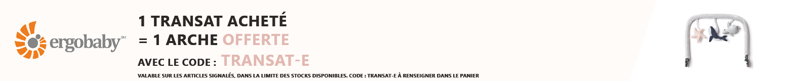 Ergobaby : 1 transat acheté = 1 arche offerte