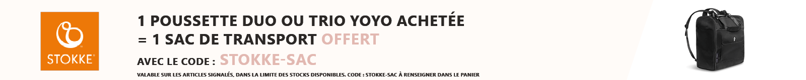 Stokke : 1 poussette duo ou trio YOYO achetée = 1 sac de transport offert