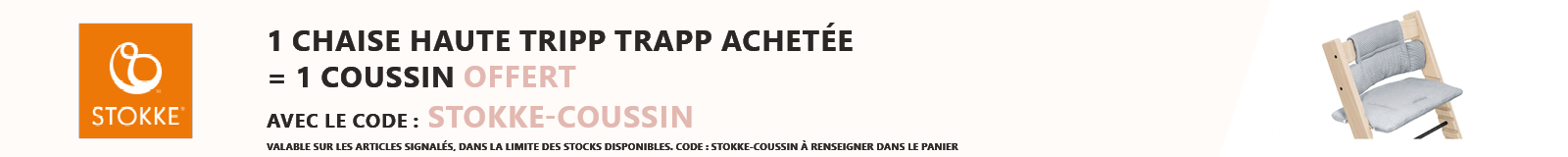 Stokke : 1 chaise Tripp Trapp achetée = 1 coussin offert