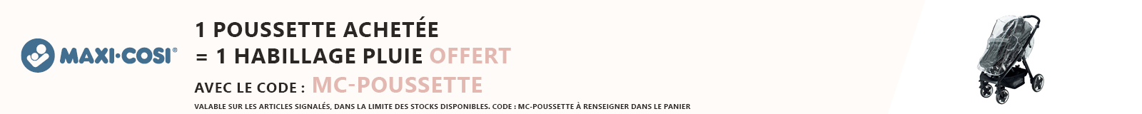 Maxi Cosi : 1 poussette achetée = 1 habillage de pluie offert