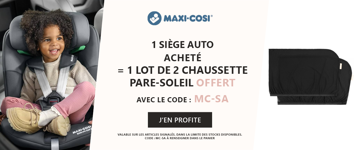 Maxi Cosi : 1 siège auto acheté = 1 lot de 2 chaussettes pare-soleil offert