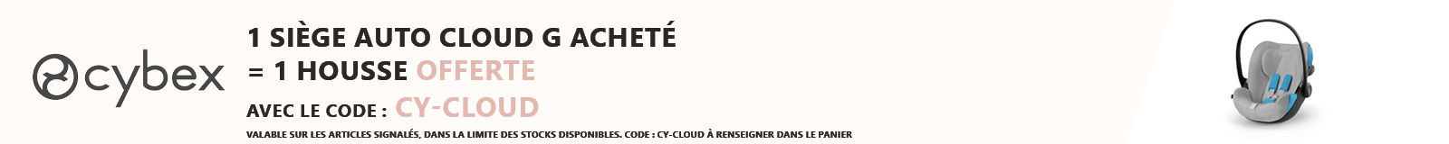 Cybex : 1 siège auto Cloud G acheté = 1 housse offerte