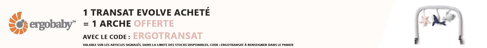 Ergobaby : 1 transat Evolve acheté = 1 arche Evolve offerte