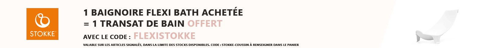 Stokke : 1 baignoire Flexi Bath = 1 transat de bain offert