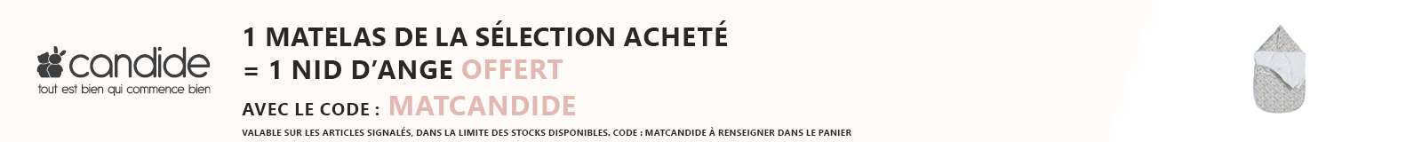 Candide : 1 matelas de la sélection acheté = 1 nid d'ange offert