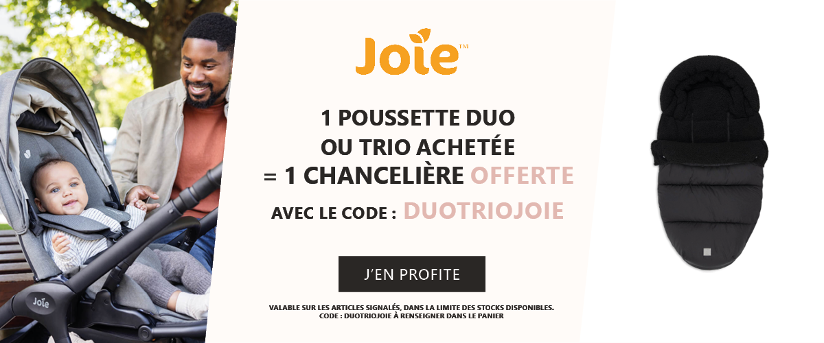 Joie : 1 pack duo/trio de la sélection acheté = 1 chancelière offerte