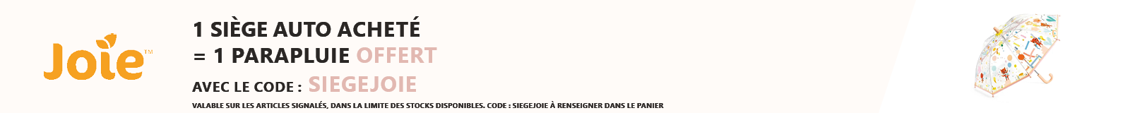 Joie : 1 siège auto acheté = 1 parapluie Djeco offert