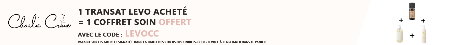 Charlie Crane : 1 transat Levo acheté = 1 coffret soin offert