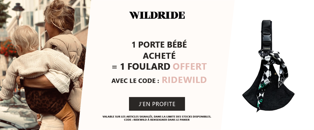Wildride : 1 porte bébé Wildride = 1 foulard pour porte bébé offert