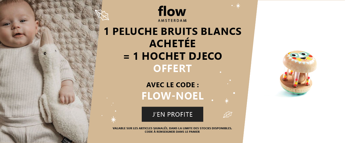 Flow Amsterdam : 1 peluche bruits blancs achetée = 1 hochet offert