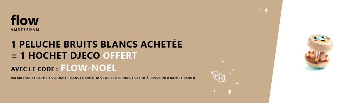 Flow Amsterdam : 1 peluche bruits blancs achetée = 1 hochet offert