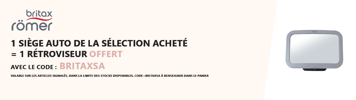 Britax : 1 siège auto de la sélection acheté = 1 rétroviseur offert