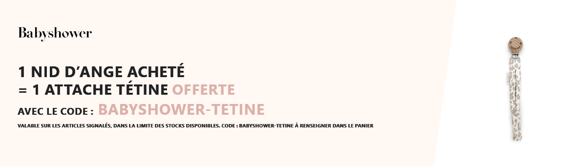 Babyshower : 1 nid d'ange acheté = 1 attache tétine offerte